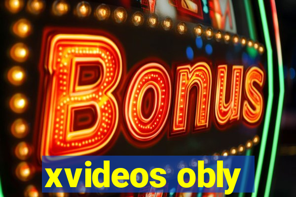 xvideos obly